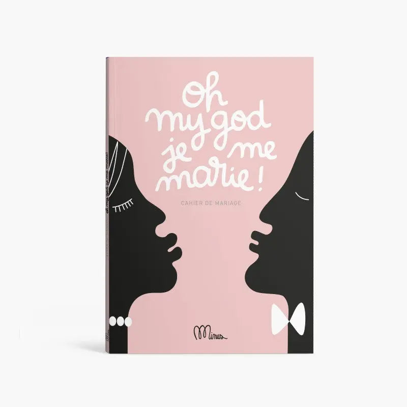 Oh my god je me marie ! Cahier de mariage minus Minus